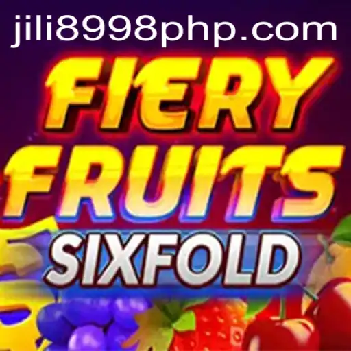 Discover the Thrilling World of FieryFruitsSixFold: A Gaming Adventure with 8998JILI.com