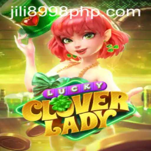 Explore the Thrills of LuckyCloverLady on 8998JILI.com
